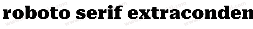 roboto serif extracondensed字体转换